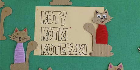 Powiększ grafikę: dzien-kota-w-swietlicy-klas-pierwszych-513079.jpg