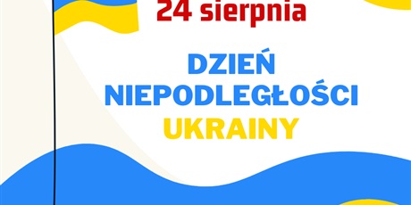 Dzień Niepodległości Ukrainy / День Незалежності України