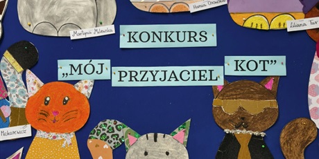 Konkurs plastyczny pt. "Mój przyjaciel kot"