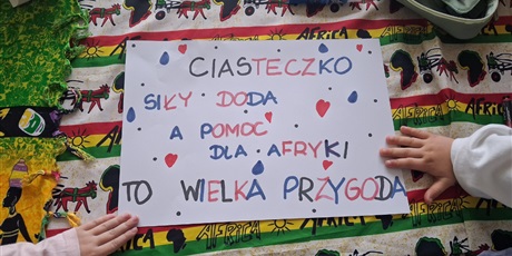 Powiększ grafikę: Hasło: Ciasteczko siły doda, a pomoc dla Afryki to wielka przygoda.