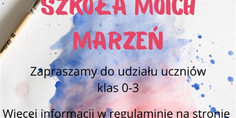 Powiększ grafikę: Konkurs plastyczny - Szkoła moich marzeń